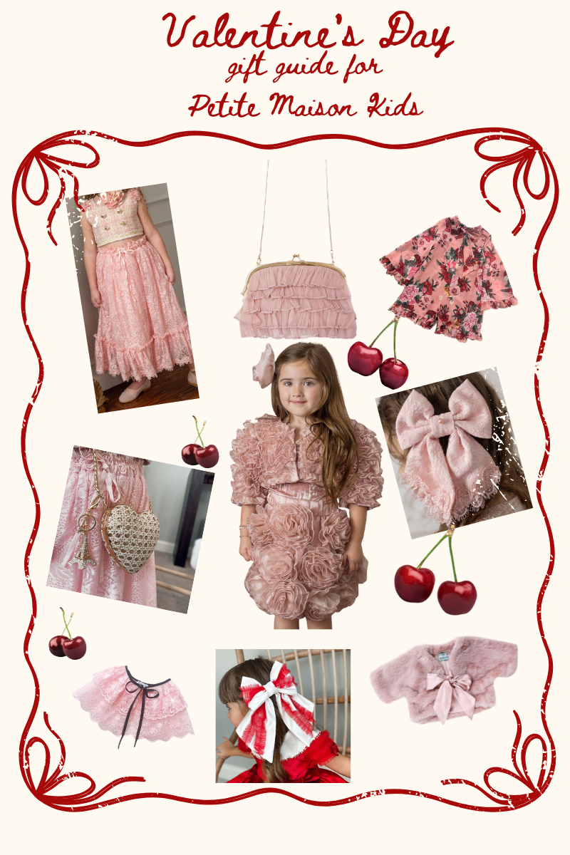 Valentine's Day Gift Guide for Petite Maison Kids