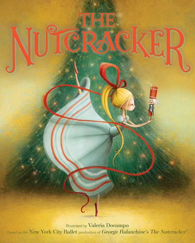 The Nutcracker By New York City Ballet Book