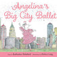 Angelina's Big City Ballet Book