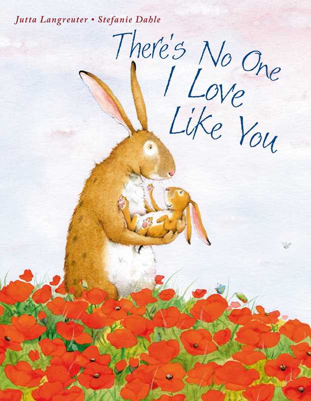 There's No One I Love Like You By Jutta Langreuter Book