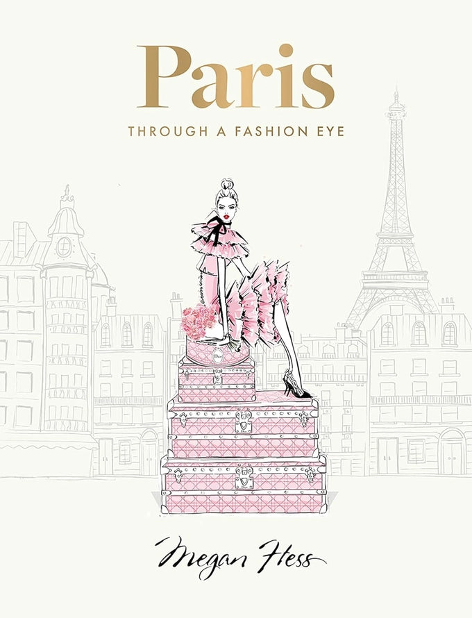 Paris Through A Fashion Eye Book