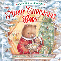Merry Christmas, Baby Book By Abigail Tabby Book