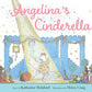 Angelina's Cinderella By Katharine Holabird