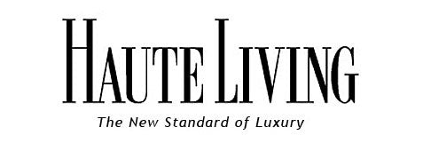 Haute Living The New Standard of Luxury