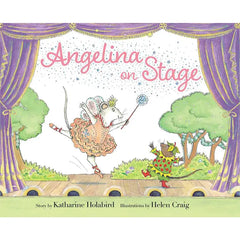 Angelina on Stage Book by Katharine Holabird